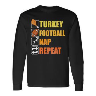 Happy Thanksgiving Turkey Football Nap Repeat Football Long Sleeve T-Shirt | Mazezy