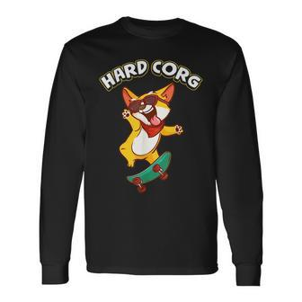 Hard Corq Corgi Hard Core Joke Pun Long Sleeve T-Shirt T-Shirt | Mazezy