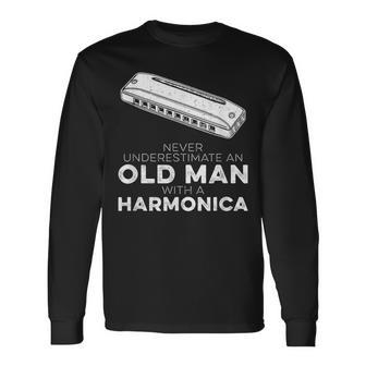 Harmonicist Never Underestimate An Old Man With Harmonica Long Sleeve T-Shirt - Seseable