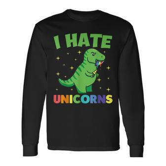 I Hate Unicorns With Dinosaur Dinosaur Long Sleeve T-Shirt T-Shirt | Mazezy
