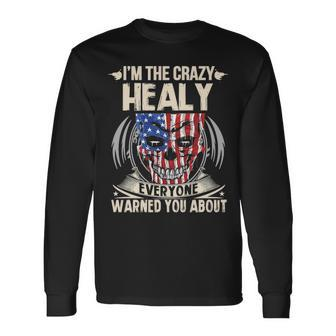 Healy Name Im The Crazy Healy Long Sleeve T-Shirt - Seseable