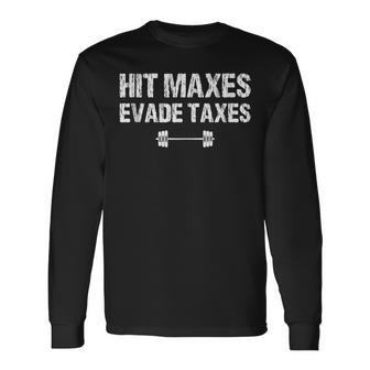 Hit Maxes Evade Taxes Apparel Vintage Long Sleeve T-Shirt - Seseable