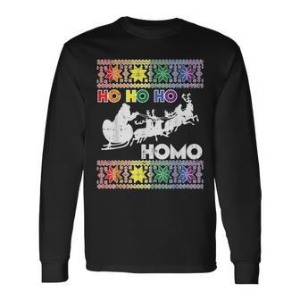 Ho Ho Homo Gay Ugly Xmas Sweater Lgbt Christmas Long Sleeve T-Shirt | Mazezy