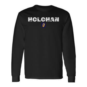 Holohan Name Text Irish Birthday Or Sports Ireland Long Sleeve T-Shirt | Mazezy