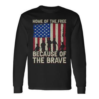Home Of The Free Because Of The Brave American Flag 4Th July Long Sleeve T-Shirt | Mazezy