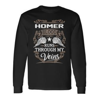 Homer Name Homer Blood Runs Through My Veins Long Sleeve T-Shirt - Seseable