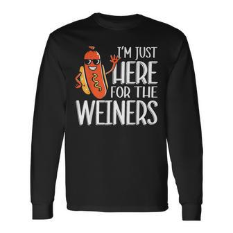 Hot Dog Im Just Here For The Wieners 4Th Of July Long Sleeve T-Shirt - Monsterry AU