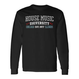 House Music Chicago House Music Dj Edm Long Sleeve T-Shirt - Seseable