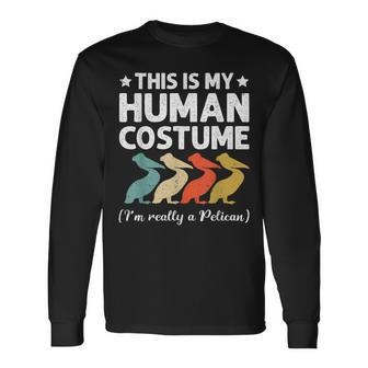 This Is My Human Costume Im Really Pelican Halloween Halloween Long Sleeve T-Shirt T-Shirt | Mazezy