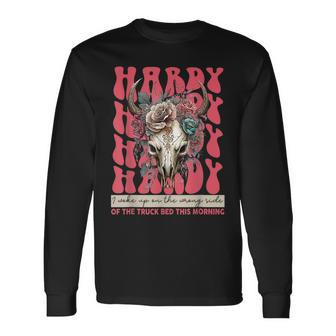 Humor Hardy I Woke Up On The Wrong Side Of The Truck Bed Long Sleeve - Monsterry AU