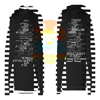 Humorous Retirement Bicycle Bicyclist Cyclist Dad Papa Long Sleeve T-Shirt | Mazezy