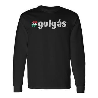 Hungarian Gulyas Hungary Traditional Food Dish Goulash Long Sleeve T-Shirt | Mazezy AU