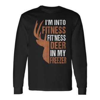 Hunting- I'm Into Fitness Deer Freezer Hunter Dad Long Sleeve - Seseable