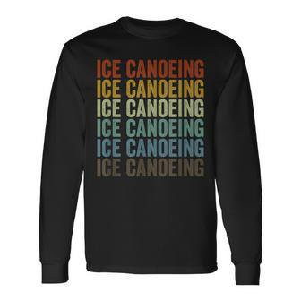 Ice Canoeing Sports Retro Long Sleeve T-Shirt | Mazezy
