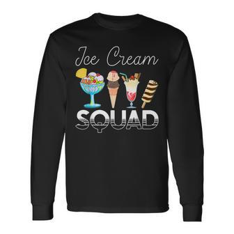 Ice Cream Squad Quotes Ice Cream Cone Lovers Long Sleeve T-Shirt T-Shirt | Mazezy