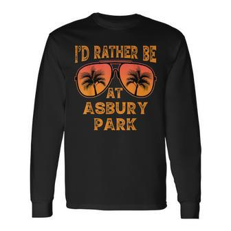 I'd Rather Be At Asbury Park New Jersey Vintage Retro Long Sleeve T-Shirt | Mazezy