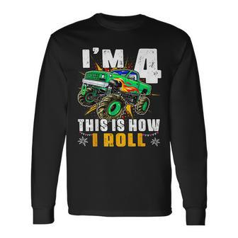 I'm 4 This Is How I Roll Monster Truck 4Th Birthday Boys Long Sleeve - Seseable