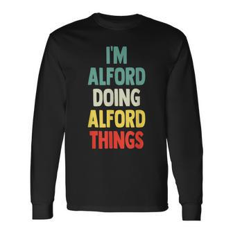 I'm Alford Doing Alford Things Fun Personalized Name Alford Long Sleeve T-Shirt | Mazezy