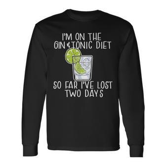 I'm On The Gin & Tonic Diet I've Lost 2 Days Joke Meme Long Sleeve T-Shirt | Mazezy CA