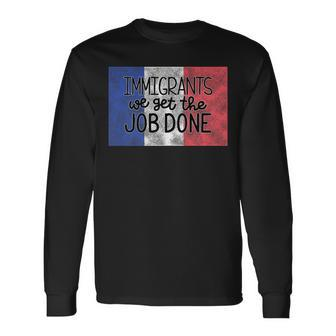 Immigrants France Hamilton French Pride Long Sleeve T-Shirt T-Shirt | Mazezy