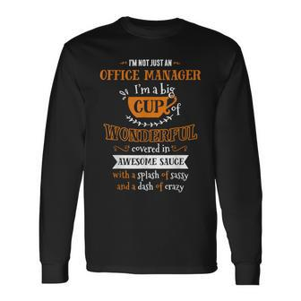 Inked Office Manager Big Cup Of Awesome Sassy Classy Crazy Long Sleeve T-Shirt | Mazezy