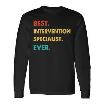 Intervention Specialist Best Intervention Specialist Ever Long Sleeve - Seseable