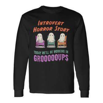 Introvert Shy Antisocial Horror Story Quote Kawaii Ghost Long Sleeve T-Shirt | Mazezy