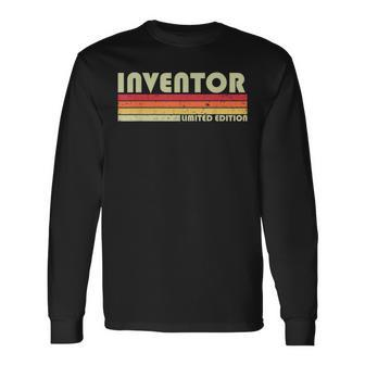 Inventor Job Title Profession Birthday Worker Idea Long Sleeve T-Shirt | Mazezy