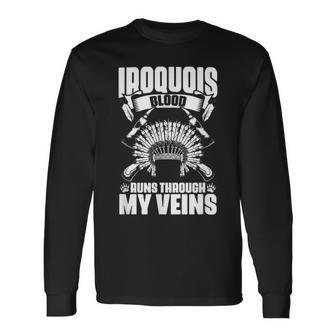 Iroquois Blood Native Pride American Indian Tribe Long Sleeve T-Shirt - Seseable