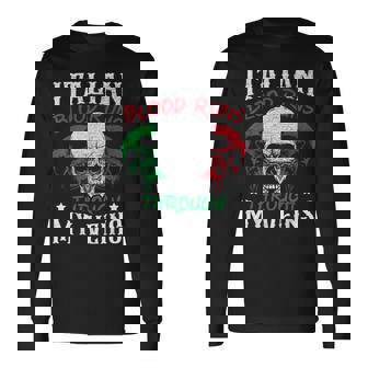 Italian Blood Runs Through My Veins Country Italy Long Sleeve T-Shirt | Mazezy