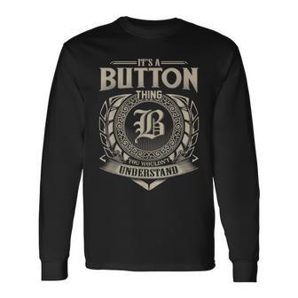 It's A Button Thing You Wouldn't Understand Name Vintage Long Sleeve T-Shirt - Seseable