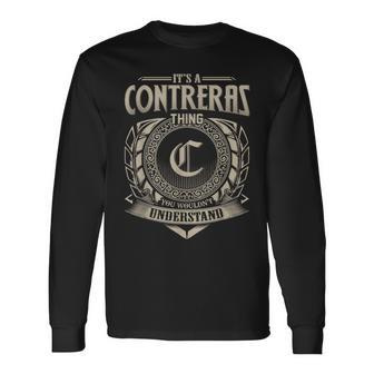 It's A Contreras Thing You Wouldn't Understand Name Vintage Long Sleeve T-Shirt - Seseable