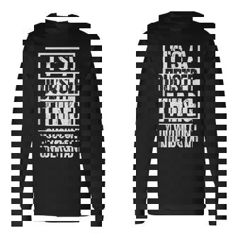 It's A Dubstep Thing You Wouldn't Understand Dub Music Long Sleeve T-Shirt | Mazezy