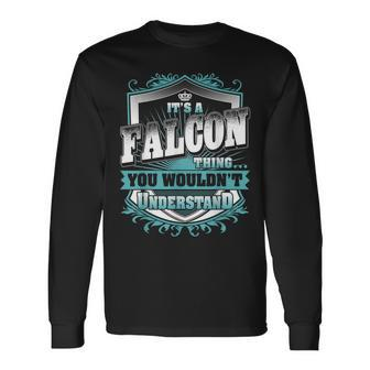 It's A Falcon Thing You Wouldn't Understand Name Vintage Long Sleeve T-Shirt - Seseable