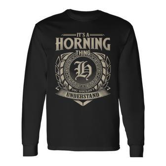 It's A Horning Thing You Wouldn't Understand Name Vintage Long Sleeve T-Shirt - Seseable
