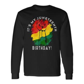 Its My Junenth Birthday June 19Th Party Decoration Long Sleeve T-Shirt T-Shirt | Mazezy