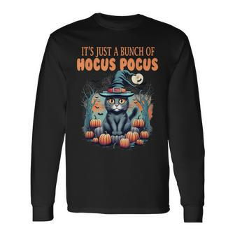 It's Just A Bunch Of Hocus Pocus Long Sleeve T-Shirt | Mazezy