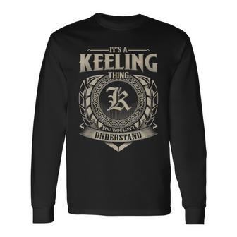 It's A Keeling Thing You Wouldn't Understand Name Vintage Long Sleeve T-Shirt - Seseable