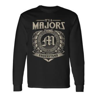 It's A Majors Thing You Wouldn't Understand Name Vintage Long Sleeve T-Shirt - Seseable