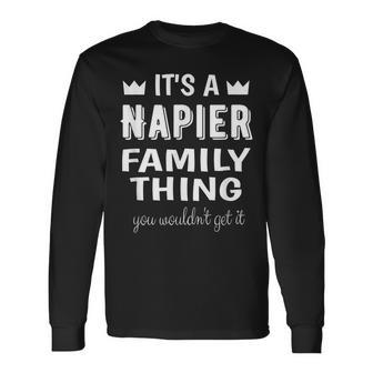 Its A Napier Thing You Wouldnt Get It Napier Long Sleeve T-Shirt T-Shirt | Mazezy