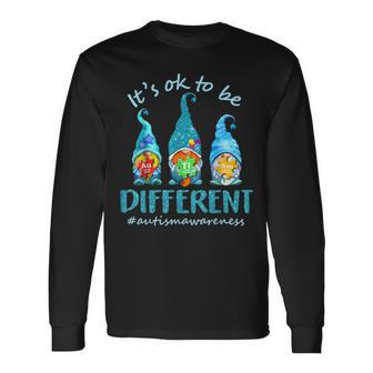 Its Ok To Be Different Autism Awareness Gnomes Long Sleeve T-Shirt - Seseable