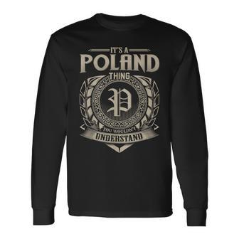 It's A Poland Thing You Wouldn't Understand Name Vintage Long Sleeve T-Shirt - Seseable