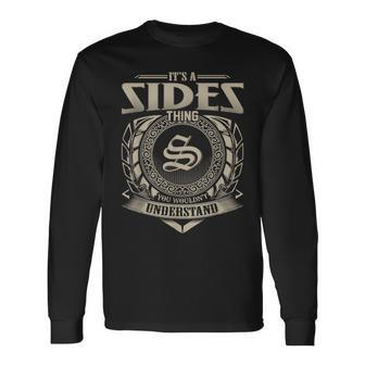 It's A Sides Thing You Wouldn't Understand Name Vintage Long Sleeve T-Shirt - Seseable