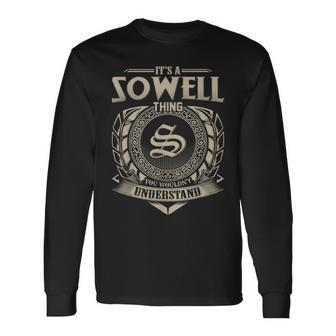 It's A Sowell Thing You Wouldn't Understand Name Vintage Long Sleeve T-Shirt - Seseable
