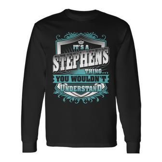 It's A Stephens Thing You Wouldn't Understand Name Vintage Long Sleeve T-Shirt - Seseable