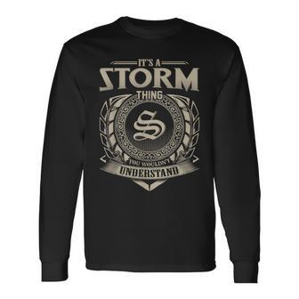It's A Storm Thing You Wouldn't Understand Name Vintage Long Sleeve T-Shirt - Seseable