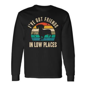 I've Got Friends In Low Places Dachshund Vintage Long Sleeve T-Shirt | Mazezy