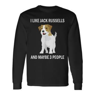 I Like Jack Russells Dog Owner Pets Lover Long Sleeve T-Shirt | Mazezy CA