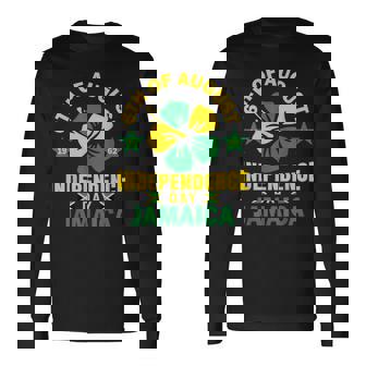 Jamaican Independence 6Th August 1962 Jamaican Flag Long Sleeve T-Shirt T-Shirt | Mazezy