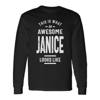 Janice Name This Is What An Awesome Janice Looks Like Long Sleeve T-Shirt - Seseable